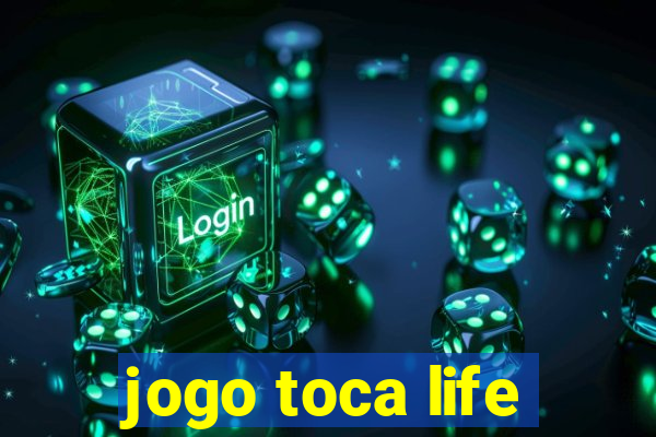 jogo toca life